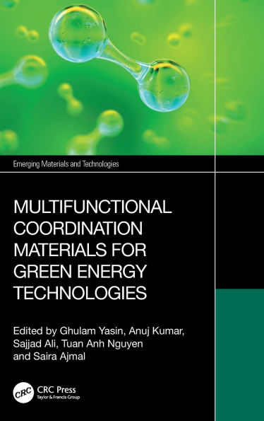 Multifunctional Coordination Materials for Green Energy Technologies
