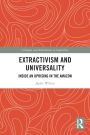 Extractivism and Universality: Inside an Uprising in the Amazon