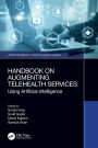 Handbook on Augmenting Telehealth Services: Using Artificial Intelligence