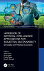 Handbook of Artificial Intelligence Applications for Industrial Sustainability: Concepts and Practical Examples