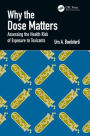 Why the Dose Matters: Assessing the Health Risk of Exposure to Toxicants