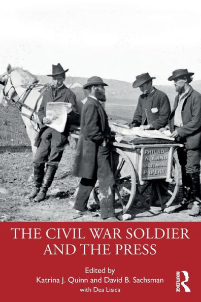 the Civil War Soldier and Press