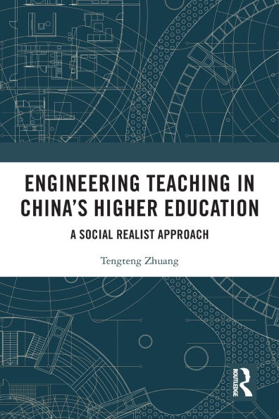 Engineering Teaching in China's Higher Education: A Social Realist Approach