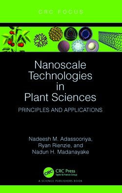 Nanoscale Technologies Plant Sciences: Principles and Applications