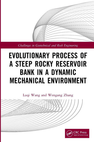 Evolutionary Process of a Steep Rocky Reservoir Bank Dynamic Mechanical Environment