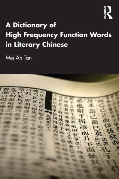 A Dictionary of High Frequency Function Words Literary Chinese