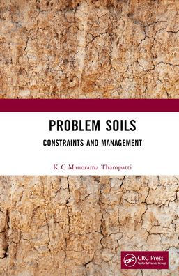 Problem Soils: Constraints and Management