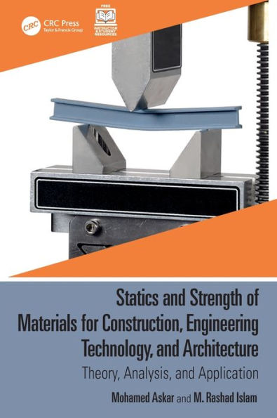 Statics and Strength of Materials for Construction, Engineering Technology, Architecture: Theory, Analysis, Application