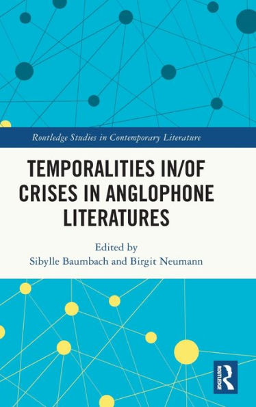 Temporalities in/of Crises Anglophone Literatures