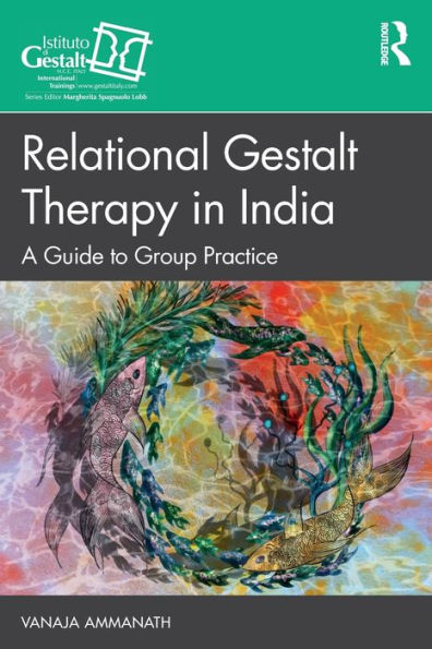 Relational Gestalt Therapy India: A Guide to Group Practice