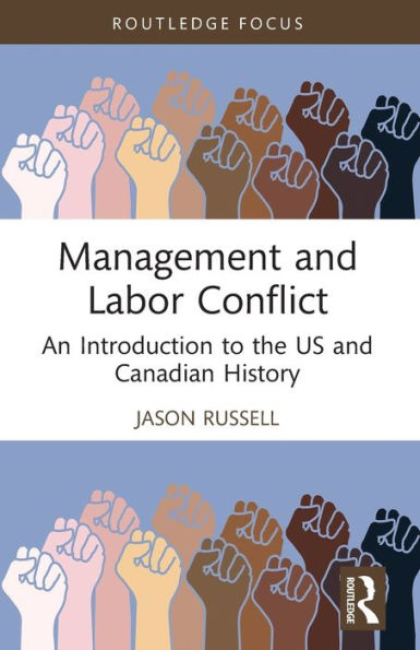 Management and Labor Conflict: An Introduction to the US Canadian History