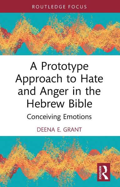 A Prototype Approach to Hate and Anger the Hebrew Bible