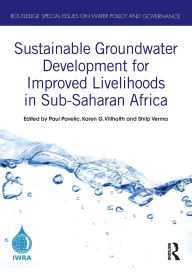 Title: Sustainable Groundwater Development for Improved Livelihoods in Sub-Saharan Africa, Author: Paul Pavelic