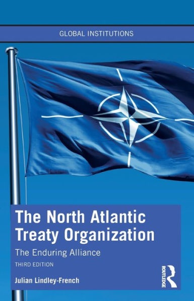 The North Atlantic Treaty Organization: Enduring Alliance