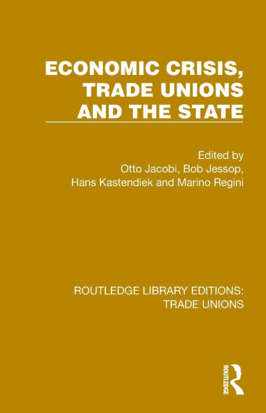Economic Crisis, Trade Unions and the State
