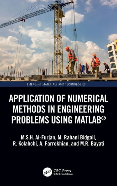 Application of Numerical Methods Engineering Problems using MATLAB®