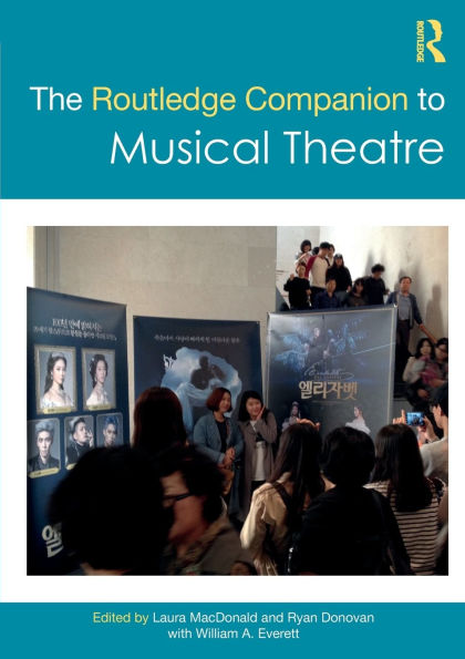 The Routledge Companion to Musical Theatre