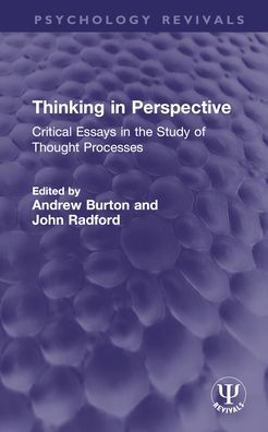 Thinking Perspective: Critical Essays the Study of Thought Processes