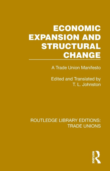 Economic Expansion and Structural Change: A Trade Union Manifesto