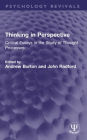 Thinking in Perspective: Critical Essays in the Study of Thought Processes