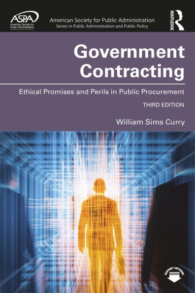 Government Contracting: Ethical Promises and Perils Public Procurement