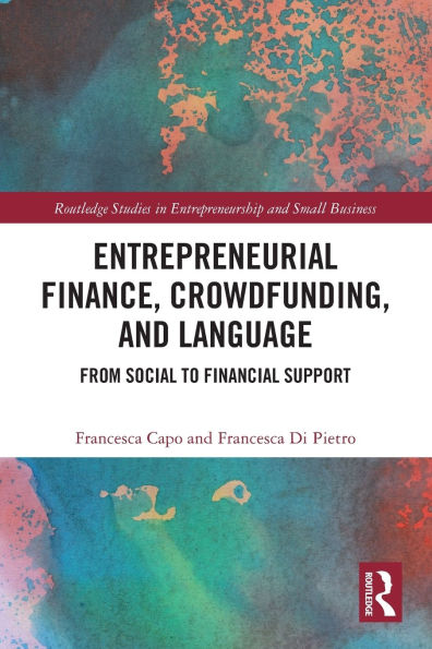 Entrepreneurial Finance, Crowdfunding, and Language: From Social to Financial Support