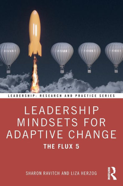 Leadership Mindsets for Adaptive Change: The Flux 5