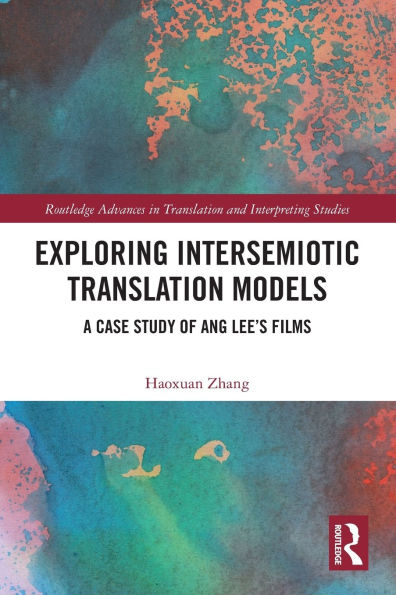 Exploring Intersemiotic Translation Models: A Case Study of Ang Lee's Films