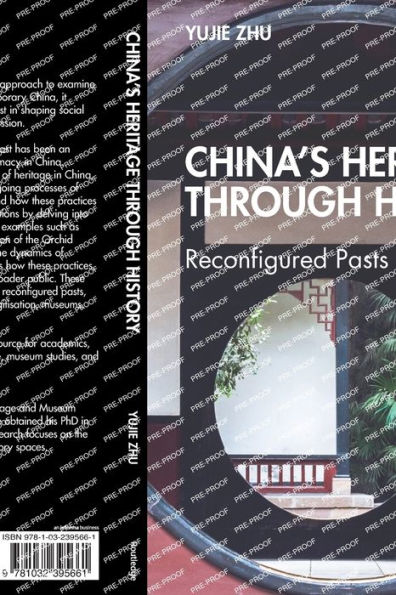 China's Heritage through History: Reconfigured Pasts