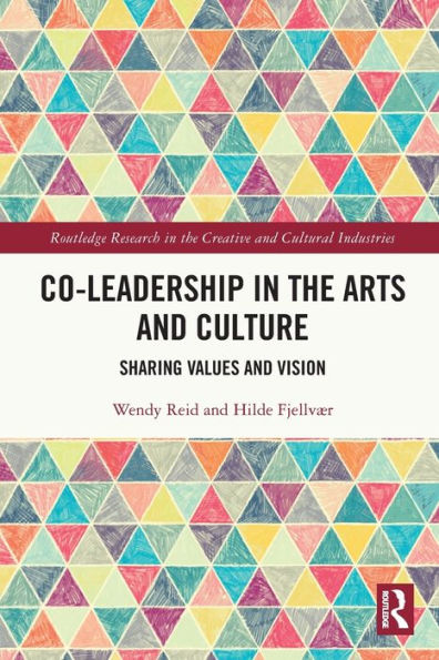 Co-Leadership the Arts and Culture: Sharing Values Vision