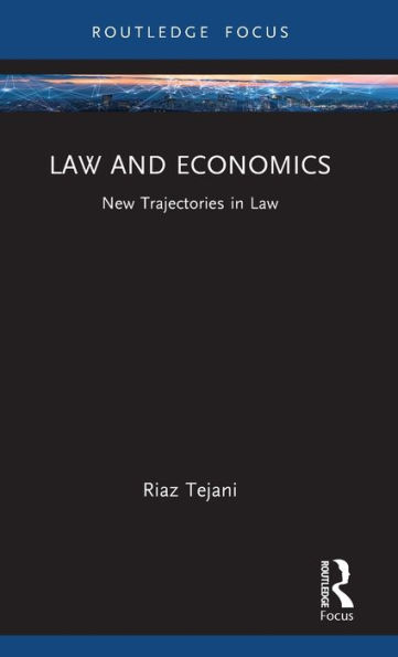 Law and Economics: New Trajectories