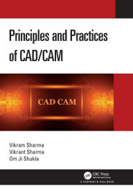 Title: Principles and Practices of CAD/CAM, Author: Vikram Sharma