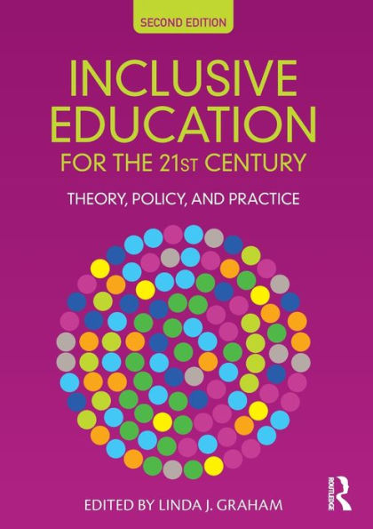 Inclusive Education for the 21st Century: Theory, Policy and Practice