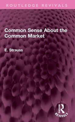 Common Sense About the Market: Germany and Britain Post-War Europe