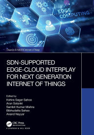 Title: SDN-Supported Edge-Cloud Interplay for Next Generation Internet of Things, Author: Kshira Sagar Sahoo