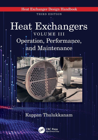 Heat Exchangers: Operation, Performance, and Maintenance
