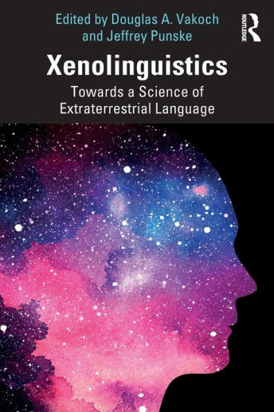 Xenolinguistics: Towards a Science of Extraterrestrial Language