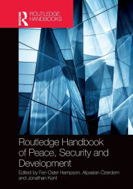 Title: Routledge Handbook of Peace, Security and Development, Author: Fen Osler Hampson