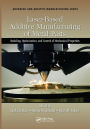 Laser-Based Additive Manufacturing of Metal Parts: Modeling, Optimization, and Control of Mechanical Properties