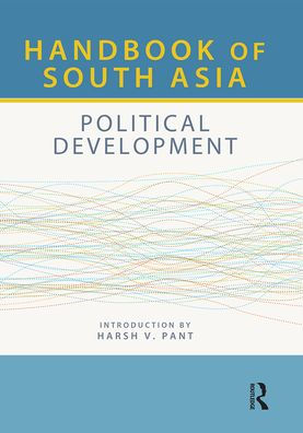 Handbook of South Asia: Political Development