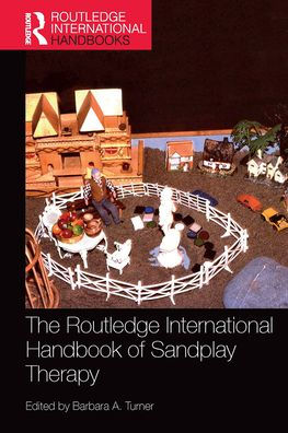 The Routledge International Handbook of Sandplay Therapy