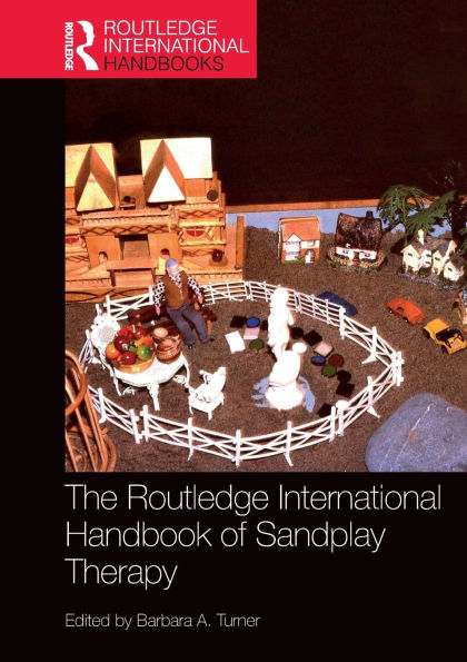 The Routledge International Handbook of Sandplay Therapy