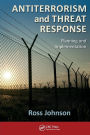 Antiterrorism and Threat Response: Planning and Implementation