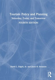 Title: Tourism Policy and Planning: Yesterday, Today, and Tomorrow, Author: David L. Edgell