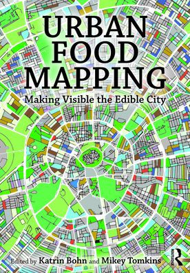 Urban Food Mapping: Making Visible the Edible City