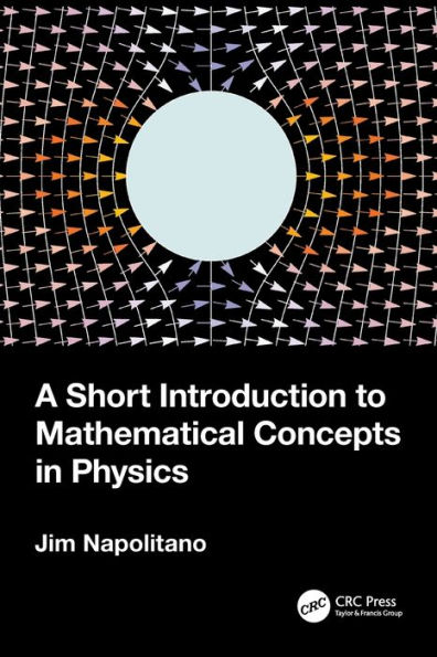 A Short Introduction to Mathematical Concepts Physics