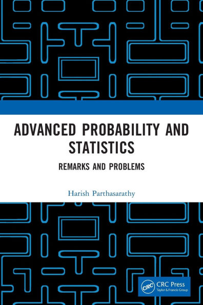 Advanced Probability and Statistics: Remarks Problems