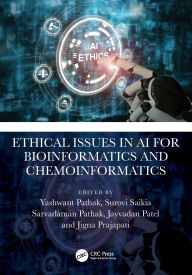 Title: Ethical Issues in AI for Bioinformatics and Chemoinformatics, Author: Yashwant V. Pathak