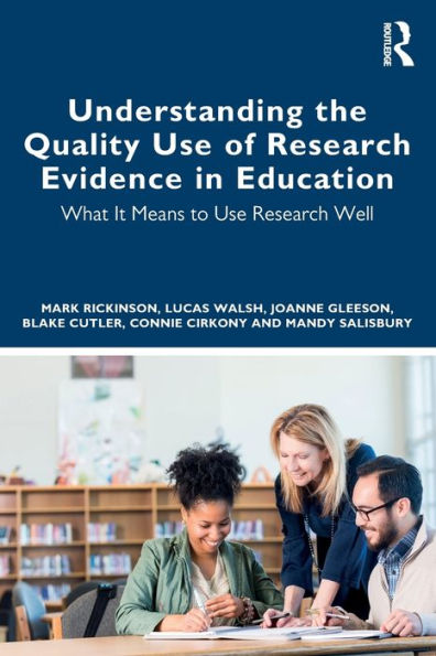 Understanding the Quality Use of Research Evidence Education: What It Means to Well