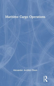 Title: Maritime Cargo Operations, Author: Alexander Arnfinn Olsen